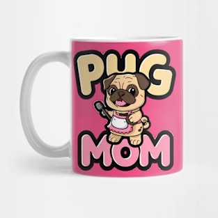 Pug Mom Mug